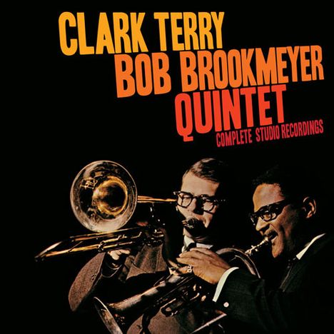 Clark Terry &amp; Bob Brookmeyer: Complete Studio Recordings, 2 CDs