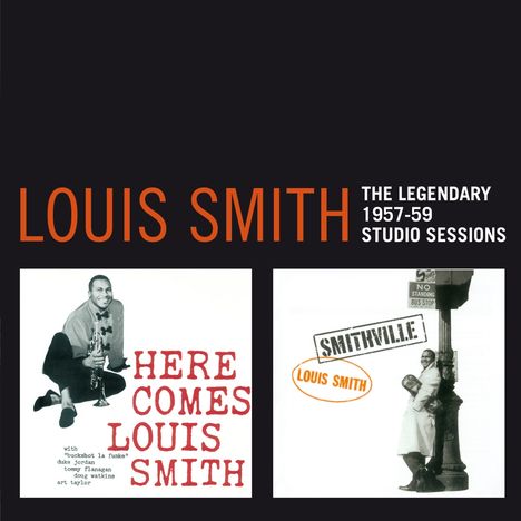 Louis Smith (geb. 1931): The Legendary 1957 - 1959 Studio Session, 2 CDs