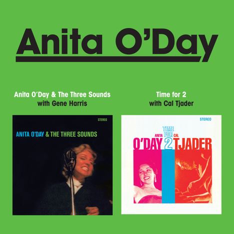 Anita O'Day (1919-2006): Anita O'Day &amp; The Three Sounds / Time For 2, CD