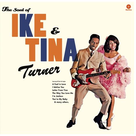 Ike &amp; Tina Turner: The Soul Of Ike &amp; Tina Turner (180g) (Limited Edition) (+ 4 Bonustracks), LP