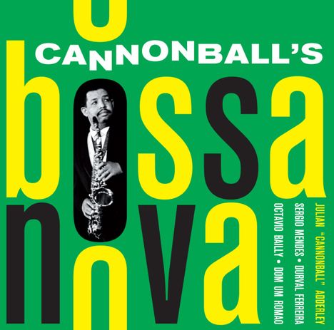 Cannonball Adderley (1928-1975): Cannonball's Bossa Nova, CD