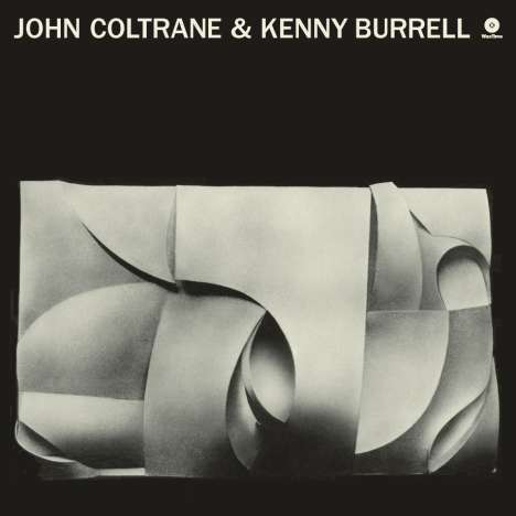 Kenny Burrell &amp; John Coltrane: John Coltrane &amp; Kenny Burrell (remastered) (180g) (Limited Edition), LP