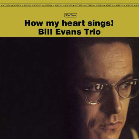 Bill Evans (Piano) (1929-1980): How My Heart Sings! (180g) (Limited Edition) (1 Bonustrack), LP
