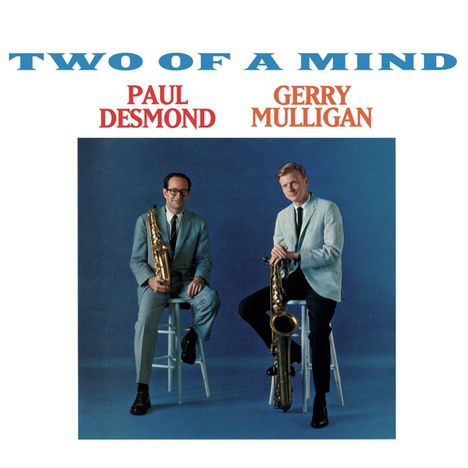 Paul Desmond (1924-1977): Two Of A Mind (+ 1 Bonustrack), CD