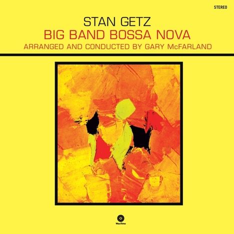 Stan Getz (1927-1991): Big Band Bossa Nova (remastered) (180g) (Limited Edition) (+ 1 Bonustrack), LP
