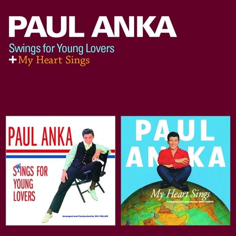 Paul Anka: Swings For Young Lovers / My Heart Sings, CD