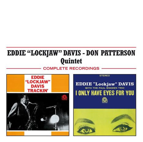 Eddie 'Lockjaw' Davis  &amp; Don Patterson: Complete Recording + 2 Bonus Tracks, CD
