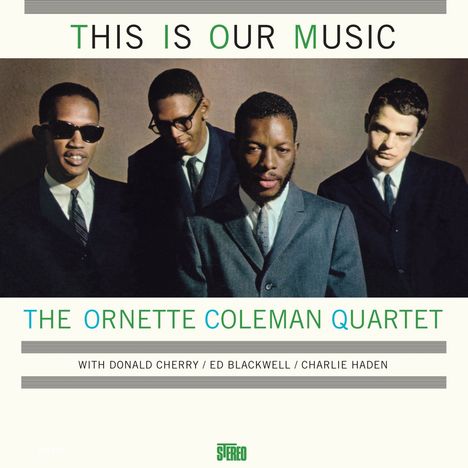 Ornette Coleman (1930-2015): This Is Our Music (remastered) (180g) (Limited Edition), LP