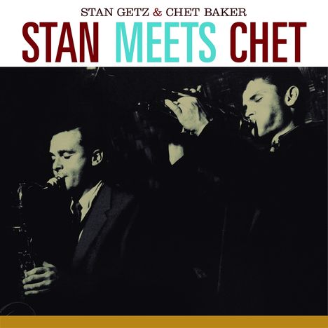 Stan Getz &amp; Chet Baker: Stan Meets Chet + 2 Bonus Tracks, CD
