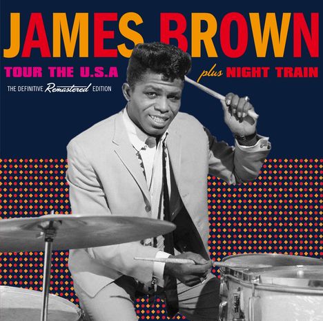 James Brown: Tour The USA + Night Train + 5 Bonustracks, CD