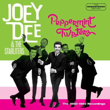 Joey Dee &amp; The Starlighters: Peppermint Twisters: The 1960-1962 Recordings, CD
