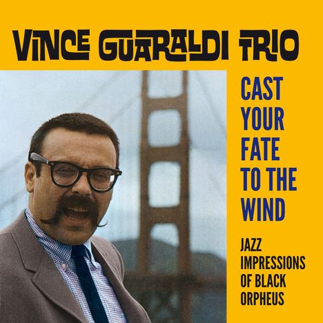 Vince Guaraldi (1928-1976): Cast Your Fate To The Wind - Jazz Impressions Of Black Orpheus, CD