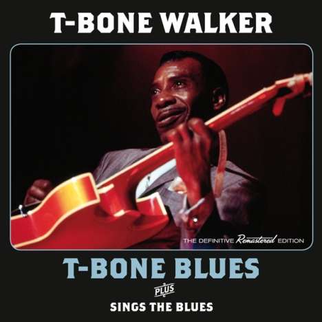 T-Bone Walker: T-Bone Blues / Sings The Blues + 5 Bonustracks, CD