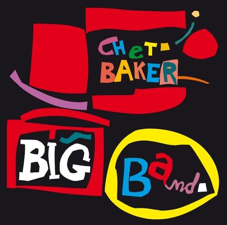Chet Baker (1929-1988): Big Band+10 Bonus Tracks, CD