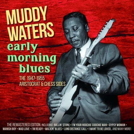 Muddy Waters: Early Morning Blues, 2 CDs