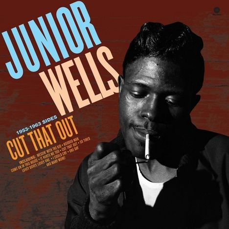 Junior Wells: Cut That Out - 1953-1963 Sides (180g) (Limited Edition), LP