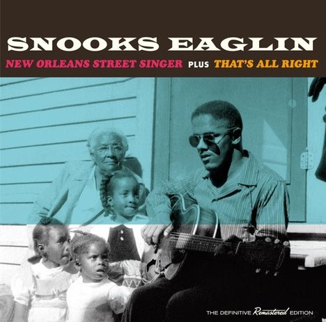 Snooks Eaglin: New Orleans Street Singer + That's All Right, CD