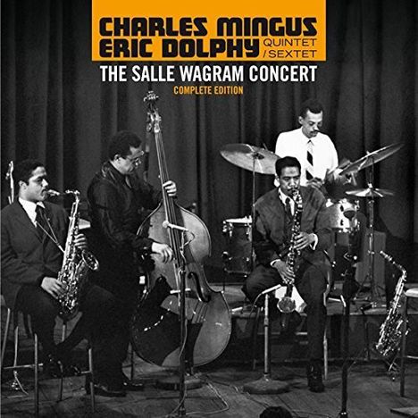 Charles Mingus &amp; Eric Dolphy: Salle Wagram Concert 1964, 2 CDs
