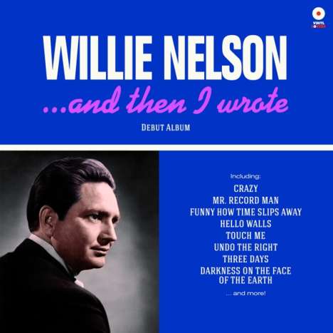 Willie Nelson: And Then I Wrote (180g) (Limited-Edition), LP