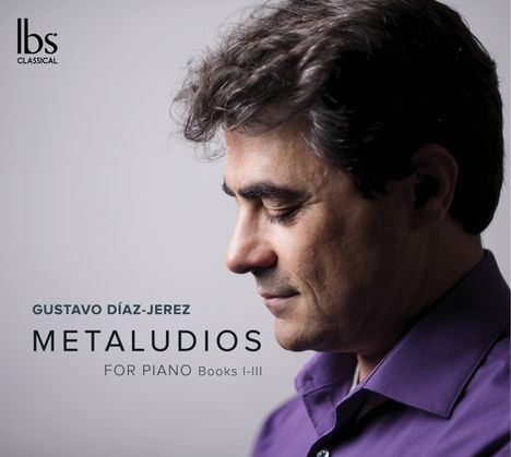 Gustavo Diaz-Jerez (geb. 1970): Metaludios Heft I-III, CD