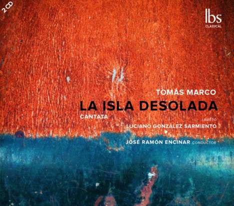 Tomas Marco (geb. 1942): Kantate "La Isla Desolada", 2 CDs