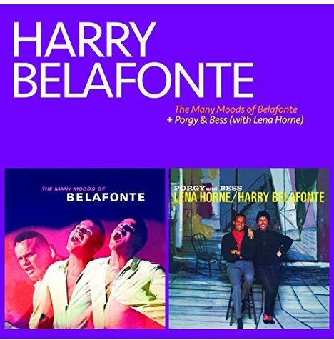 Harry Belafonte: The Many Moods Of Belafonte + Porgy &amp; Bess (With Lena Horne), CD