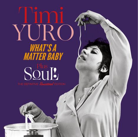 Timi Yuro: What's A Matter Baby Plus Soul! +5 Bonus Tracks, CD