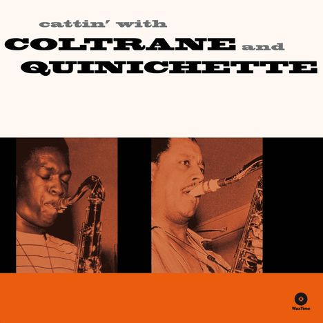 John Coltrane &amp; Paul Quinichette: Cattin With (remastered) (180g) (Limited Edition), LP