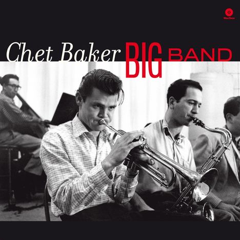 Chet Baker (1929-1988): Big Band (remastered) (180g) (Limited Edition) (+1 Bonustrack), LP