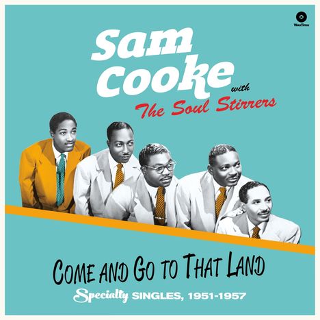 Sam Cooke (1931-1964): Come And Go To That Land (180g) (Limited-Edition), LP