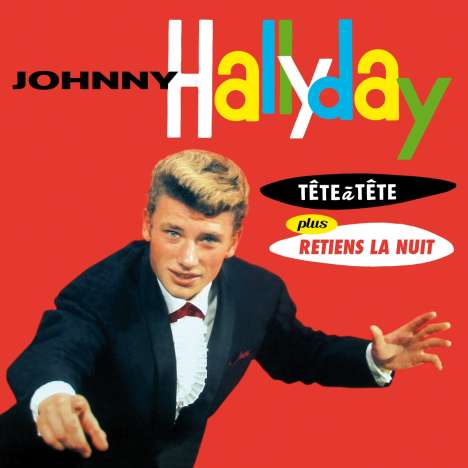 Johnny Hallyday: Tete A Tete / Retiens La Nuit (+12 Bonus Tracks), CD