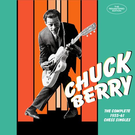 Chuck Berry: The Complete 1955 - 1961 Chess Singles, 2 CDs