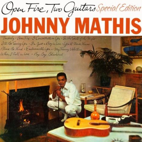 Johnny Mathis: Open Fire, Two Guitars / Swing Softly, CD
