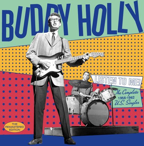 Buddy Holly: Listen To Me: The Complete 1956 - 1962 U.S. Singles, CD