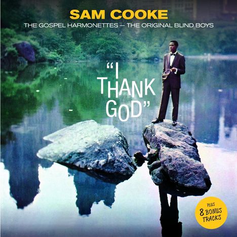 Sam Cooke (1931-1964): I Thank God + 8 Bonus Tracks, CD