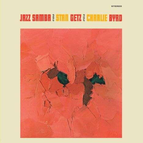 Stan Getz &amp; Charlie Byrd: Jazz Samba (180g) (Limited Edition) (Colored Vinyl) (+1 Bonustrack), LP