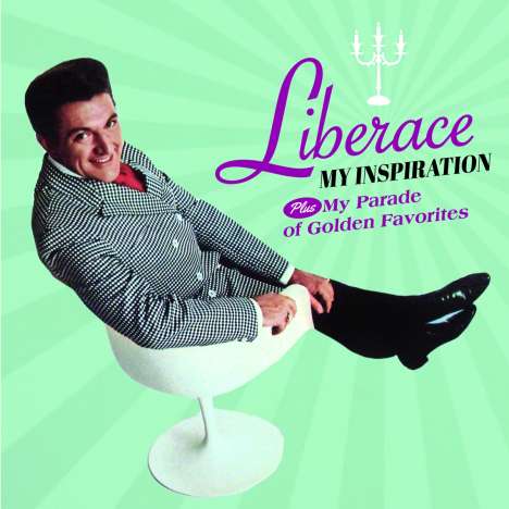 Liberace: My Inspiration / My Parade Of Golden Favorites +1, CD