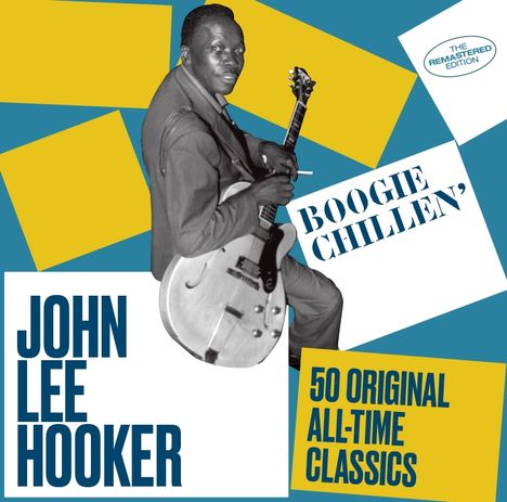 John Lee Hooker: Boogie Chillen': 50 Original All-Time Classics, 2 CDs