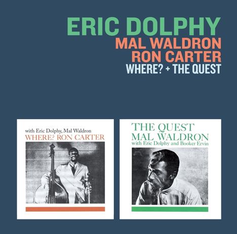 Ron Carter, Eric Dolphy &amp; Mal Waldron: Where? + The Quest, CD