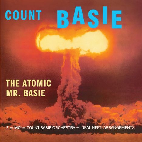 Count Basie (1904-1984): The Atomic Mr. Basie (180g) (Limited Edition) (Orange Vinyl) (1 Bonustrack), LP