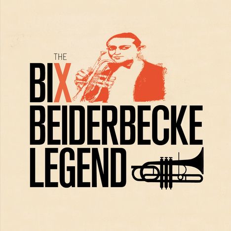 Bix Beiderbecke (1903-1931): The Bix Beiderbecke Legend (+11 Bonus Tracks), CD