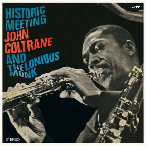 Thelonious Monk &amp; John Coltrane: Historic Meeting (remastered) (180g) (Limited Edition), LP