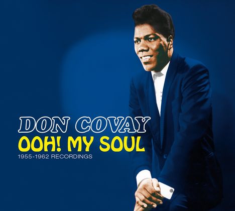 Don Covay: Ooh! My Soul: 1955 - 1962 Recordings (Limited-Edition), CD