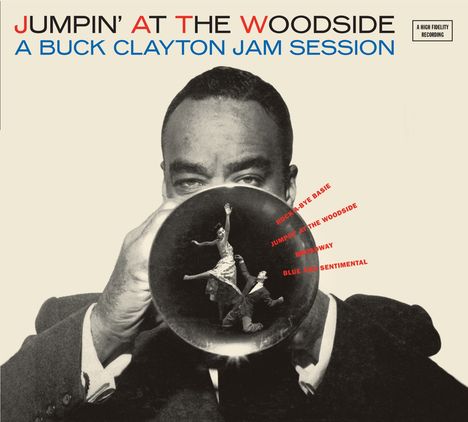 Buck Clayton (1911-1991): Jumpin' At The Woodside (+Bonus) (Limited-Edition), CD