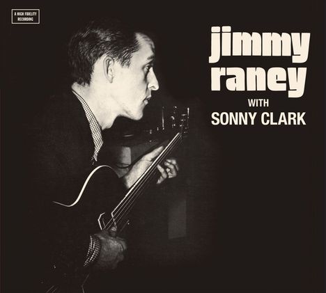 Jimmy Raney (1927-1995): With Sonny Clark (Limited-Edition), CD