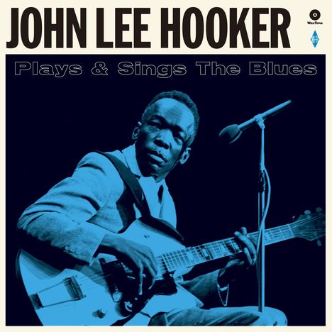 John Lee Hooker: Plays &amp; Sings The Blues (+ 2 Bonustracks) (180g) (Limited Edition), LP