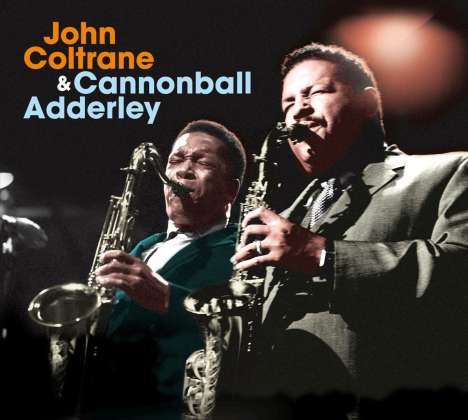 John Coltrane &amp; Cannonball Adderley: The Complete LP / Mating Call (Limited Edition), CD
