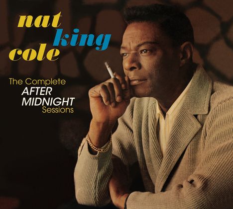 Nat King Cole (1919-1965): The Complete After Midnight Sessions (+4 Bonus Tracks) (Limited Edition), CD