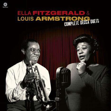Louis Armstrong &amp; Ella Fitzgerald: The Complete Decca Duets (180g) (Limited Edition) (3 Bonustracks), LP