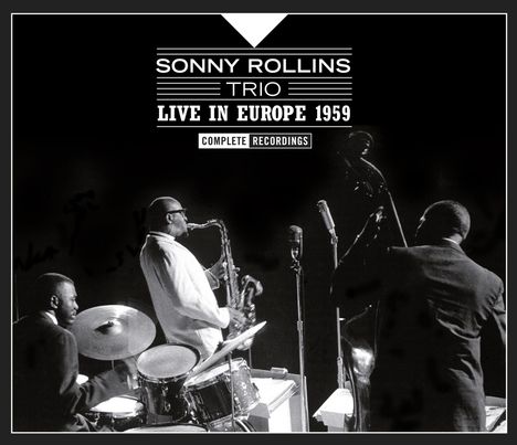 Sonny Rollins (geb. 1930): Live In Europe 1959: Complete Recordings, 3 CDs